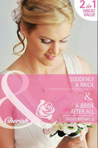 Cover of Suddenly a Bride / A Bride After All