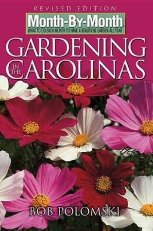 Cover of Month-By-Month Gardening in Carolinas