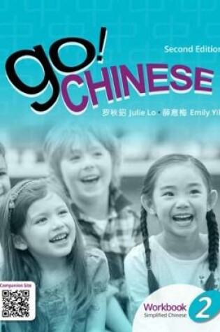 Cover of Go! Chinese 2, 2e Student Workbook (Simplified Chinese)