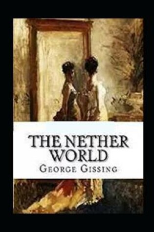 Cover of The Nether World Illustrated Edition