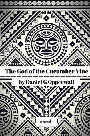 Cover of The God of the Cucumber Vine