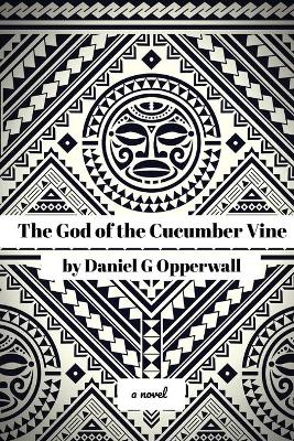 Book cover for The God of the Cucumber Vine