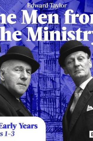 Cover of The Men from the Ministry: The Early Years