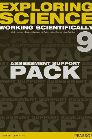 Cover of Exploring Science: Working Scientifically Assessment Support Pack Year 9