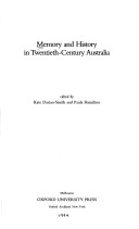 Book cover for Memory and History in Twentieth Century Australia