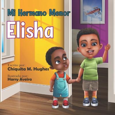 Book cover for Mi Hermano Menor, Elisha