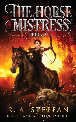 Book cover for The Horse Mistress: Book 3