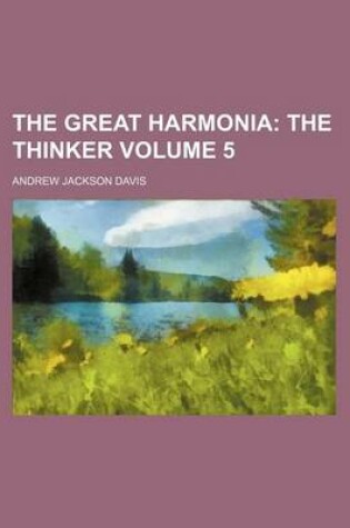 Cover of The Great Harmonia; The Thinker Volume 5