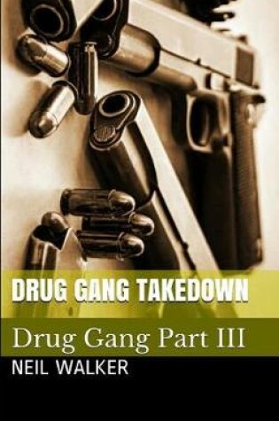 Cover of Drug Gang Takedown