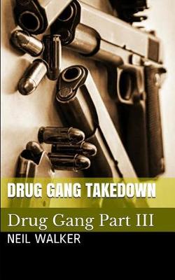 Cover of Drug Gang Takedown