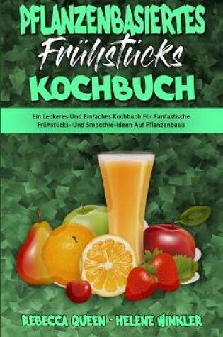 Cover of Pflanzenbasiertes Frühstücks-Kochbuch
