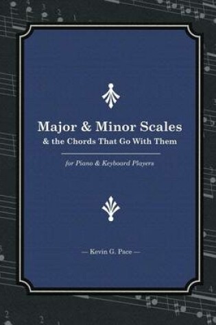 Cover of Major & Minor Scales and the Chords That Go With Them