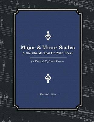 Book cover for Major & Minor Scales and the Chords That Go With Them
