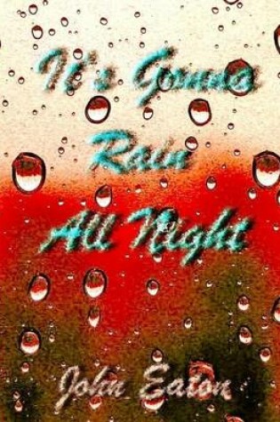 Cover of It's Gonna Rain All Night