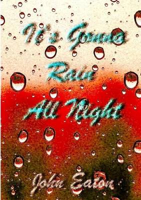 Book cover for It's Gonna Rain All Night