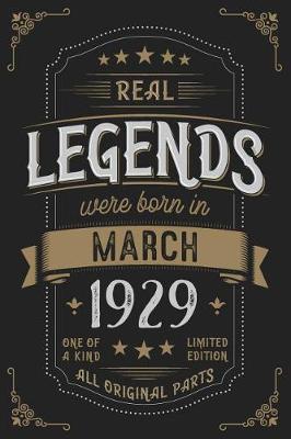 Book cover for Real Legendes were born in March 1929