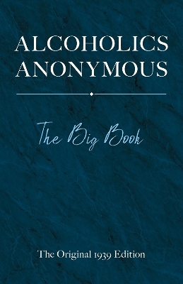 Book cover for Alcoholics Anonymous: The Big Book