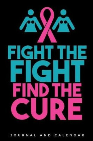 Cover of Fight the Fight Find the Cure