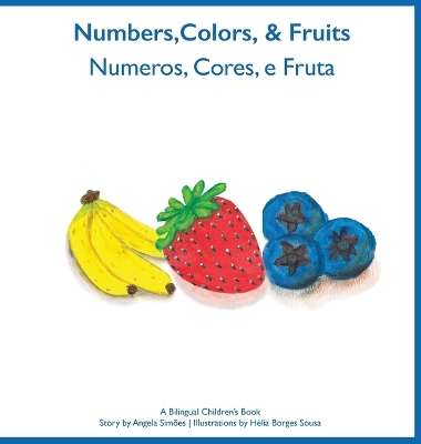 Book cover for Numeros, Cores e Fruta - Numbers, Colors and Fruit