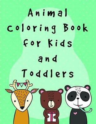 Book cover for Animal Coloring Book for Kids and Toddlers