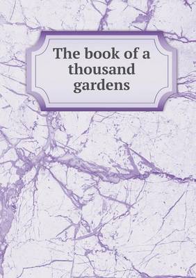 Book cover for The book of a thousand gardens