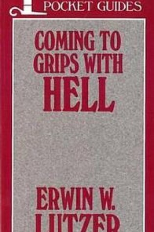 Cover of Coming to Grips with Hell