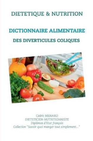 Cover of Dictionnaire alimentaire des diverticules coliques