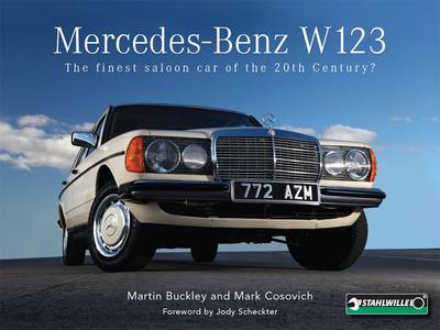 Book cover for Mercedes-Benz W123 the Finest Saloon Car of the 20th Century?