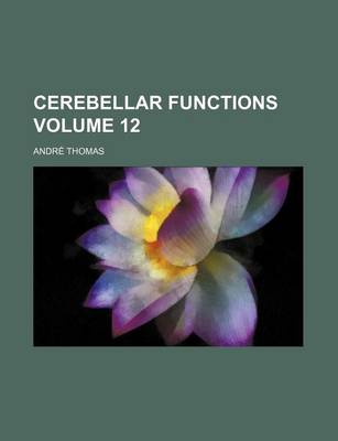 Book cover for Cerebellar Functions Volume 12