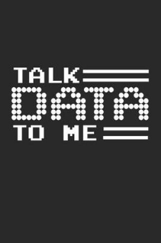 Cover of Talk Data to Me