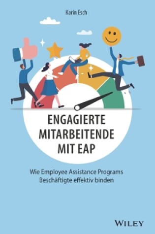 Cover of Engagierte Mitarbeitende mit EAP