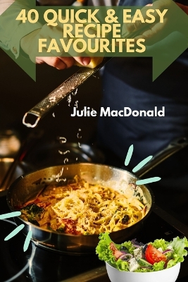 Book cover for 40 Quick & Easy Recipe Favourites