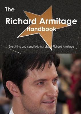 Book cover for The Richard Armitage (Actor) Handbook - Everything You Need to Know about Richard Armitage (Actor)