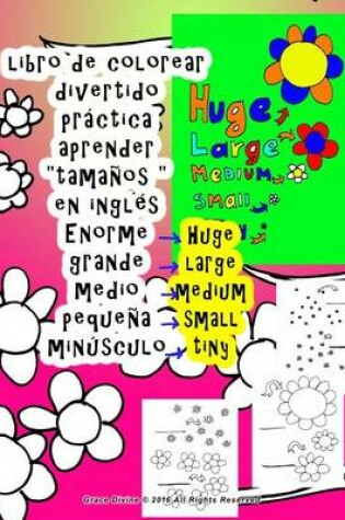 Cover of libro de colorear grande medio pequena Aprender tamanos en ingles para ninos todo el mundo quien quiere aprender Ingles