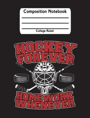 Book cover for Hockey Forever Homework Whenever