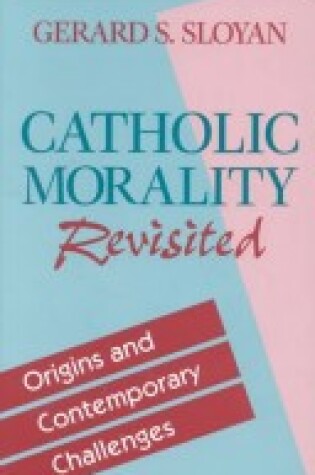 Cover of Catholic Morality Revisited