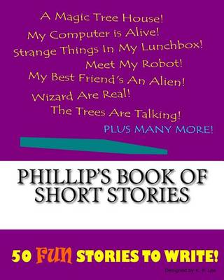 Book cover for Phillip's Book Of Short Stories