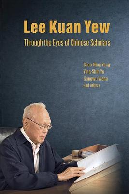 Book cover for Lee Kuan Yew Through The Eyes Of Chinese Scholars