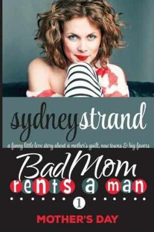 Cover of Bad Mom Rents a Man