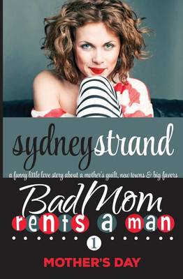 Book cover for Bad Mom Rents a Man