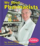 Cover of We Need Pharmacists