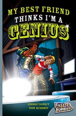 Book cover for My Best Friend Thinks I'm a Genius