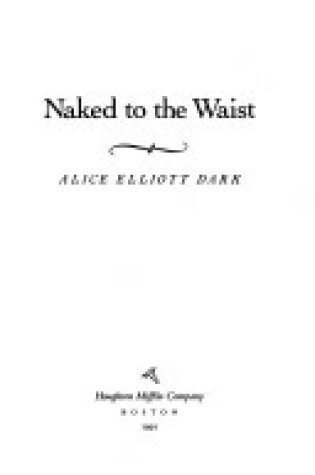 Cover of Naked to the Waist
