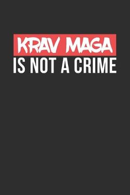 Book cover for Krav Maga is not a Crime