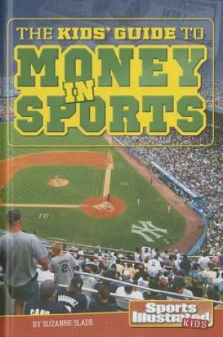 Cover of The Kids' Guide to Money in Sports