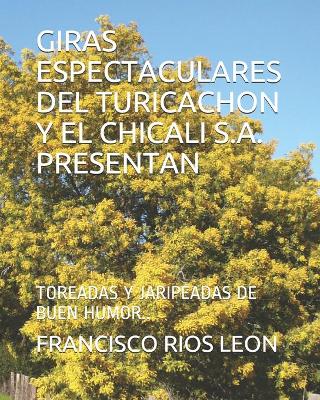 Book cover for Giras Espectaculares del Turicachon Y El Chicali S.A. Presentan