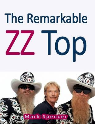 Book cover for The Remarkable ZZ Top