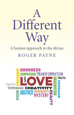 Book cover for Different Way, A - A human approach to the divine