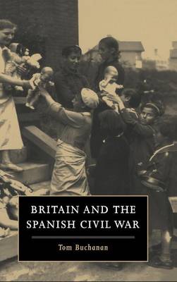 Book cover for Britain and the Spanish Civil War