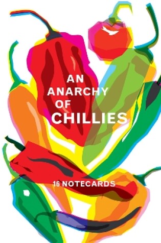 Cover of An Anarchy of Chillies: Notecards